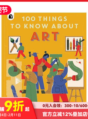 【预售】【Susie Hodge作品】关于艺术的100件事100 Things to Know About Art 少儿美术职业启蒙人文故事英文原版 Marcos Farina