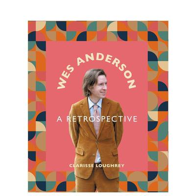 【预售】韦斯·安德森：回顾 Wes Anderson: A Retrospective 原版英文生活 善本图书