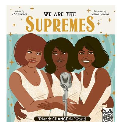 【现货】【一起改变世界的朋友】我们是The Supremes乐队 英文绘本【Friends Change the World】We Are The Supremes 3-6岁阅读