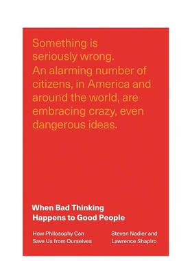 【预售】哲学：思想的标尺 When Bad Thinking Happens to Good People 原版英文社会科学 善本图书