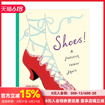 【现货】鞋履万象：穿越时尚的奇幻之旅 Shoes!: A footwear fashion frolic 原版英文儿童绘本 西太后　Daisy Wynter