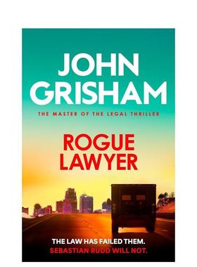 【现货】【法庭派推理大师John Grisham】逍遥法外 Rogue Lawyer 原版英文文学小说 流行小说 法律推理惊悚