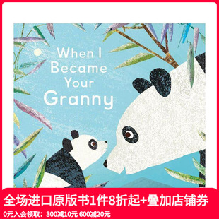 祖母 善本图书 英文儿童绘本 Became 预售 当我成为你 Your 带音频 亲子共读 原版 When Granny