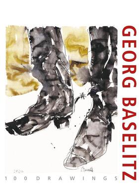 【预售】格奥尔格·巴泽利茨的100幅作品 Georg Baselitz. 100 Drawings 原版英文艺术画册画集 善本图书