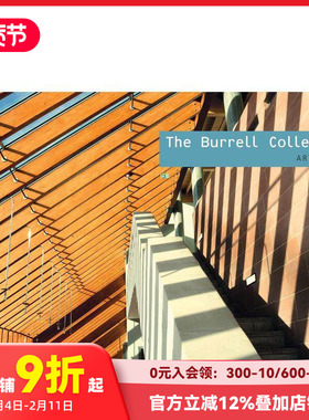 【预售】布瑞尔收藏：艺术空间 The Burrell Collection: Art Spaces 原版英文建筑设计 善本图书