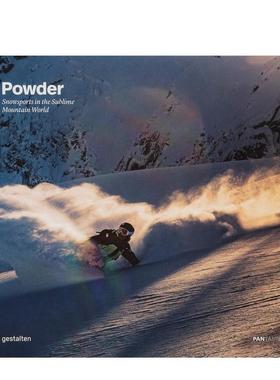 【现货】滑粉雪：壮观山脉间的雪地运动 Powder: Snowsports in the Sublime Mountain World 原版英文运动 善本图书