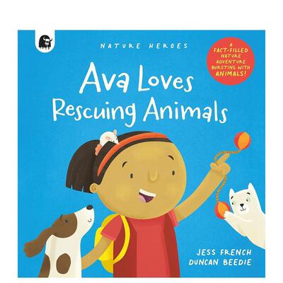【现货】艾娃喜欢拯救动物 Ava Loves Rescuing Animals 进口原版英文儿童绘本 善本图书