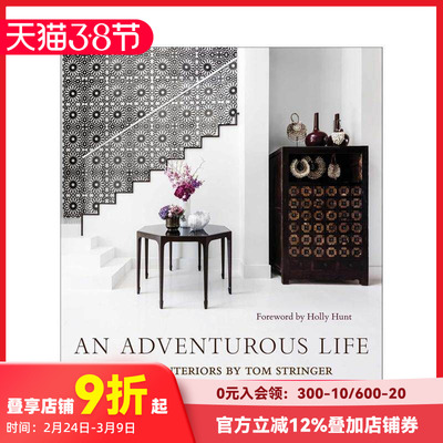 【预售】冒险人生：全球室内设计 An Adventurous Life 原版英文室内设计装饰