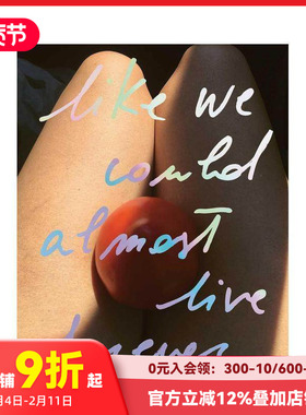 【现货】仿佛我们能永生 Like we could almost live forever 原版英文摄影作品集