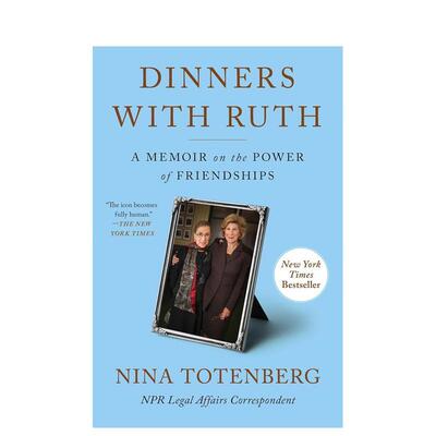 【预售】与露丝共进晚餐：友谊的力量 Dinners with Ruth: A Memoir on the Power of Friendships 原版英文文学传记