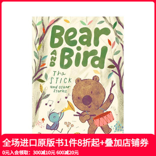 小熊和小鸟：棍子及其它故事 平装 原版 预售 英文儿童章节书 Bird 英国插画师Jarvis and Bear