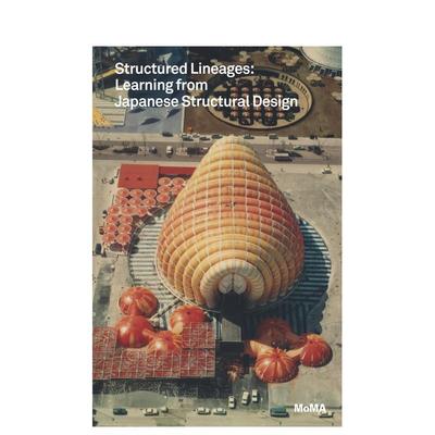 【预售】结构血统：从日本结构设计中学习 Structured Lineages: Learning from Japanese Structural Design 原版英文建筑设计
