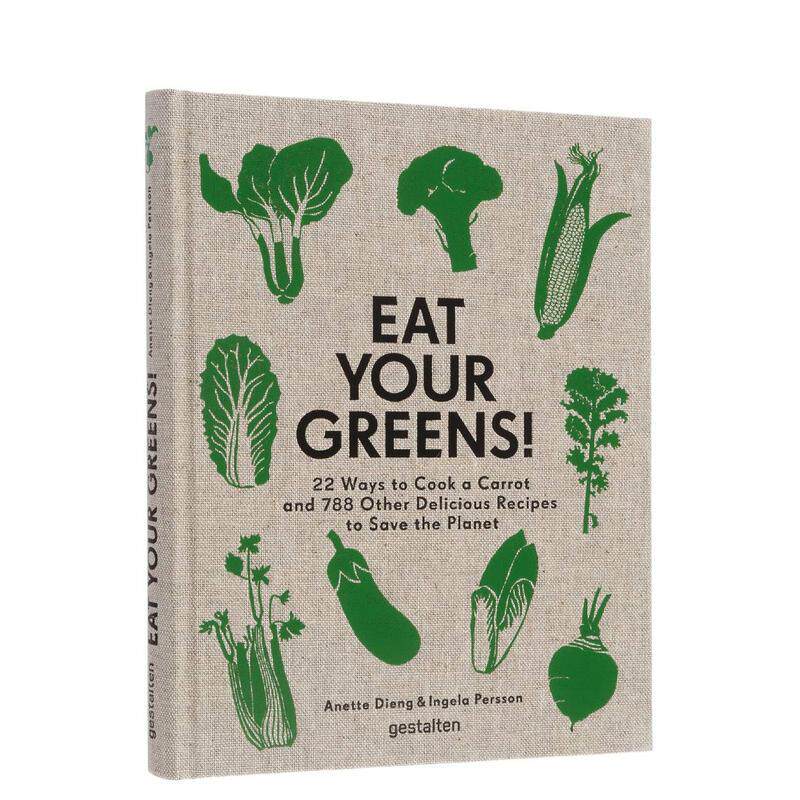 【现货】Eat Your Greens!吃蔬菜吧！788种素食烹饪食谱 北欧简易菜谱 英文原版