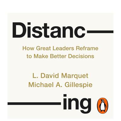 【预售】保持距离：卓越领导者如何重构思路做出优质决策 How Great Leaders Reframe to Make Better Decision原版英文商业行销