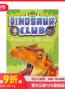 【预售】恐龙俱乐部：避开异特龙 Dinosaur Club: Avoiding the Allosaurus 原版英文青少年读物