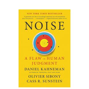 【现货】噪声:人类判断力的缺陷 A Flaw in Human Judgment Noise 思考快与慢作者 社会科学探讨错误认知 英文原版文本集