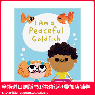 我是一条平和 英文儿童绘本 原版 Mindful 现货 正念引导 提升专注力 金鱼 Goldfish Peaceful
