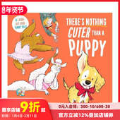 没有什么比小狗更可爱了 原版 Than Cuter Puppy 英文儿童绘本 善本图书 There Nothing 预售