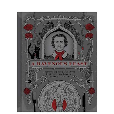 【现货】厄舍府的飨宴：爱伦·坡文学灵感食谱集 A Ravenous Feast 原版英文餐饮生活美食