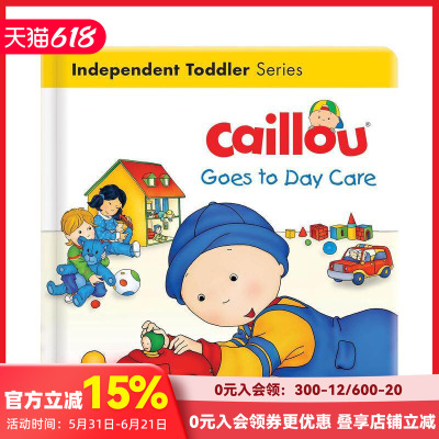 【卡由】去托儿所 【Caillou】Goes to Day Care 原版英文儿童绘本