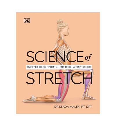 【预售】伸展科学： 发挥你的灵活潜能 Science of Stretch: Reach Your Flexible Potential 原版英文运动 善本图书