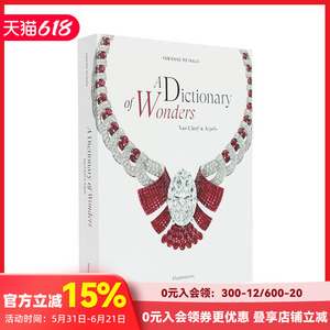 【预售】奇迹辞典：梵克雅宝：梵克雅宝的魔法世界 A Dictionary Of Wonders: Van Cleef And Arpels 原版英文珠宝*饰 善本图书