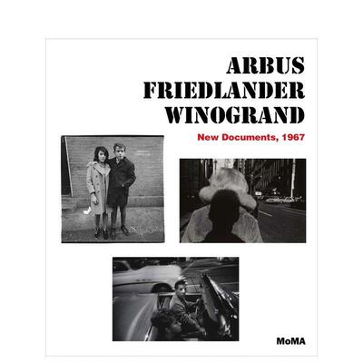【现货】阿勃丝/弗里德兰德/温诺格兰德:新文件，1967 Arbus/Friedlander/Winogrand 原版英文摄影作品集