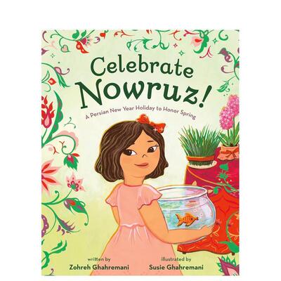 【现货】庆祝诺鲁孜节！：致敬春天的波斯新年 Celebrate Nowruz!  原版英文儿童绘本 哈萨克斯坦春节 善本图书