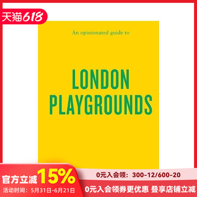 【预售】固执己见的伦敦儿童游乐场指南 【An Opinionated Guide】to London Playgrounds 原版英文旅行