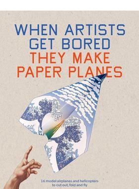 【现货】艺术家无聊时折纸飞机 When Artists Get Bored They Make Paper Planes 原版英文手工制作 善本图书