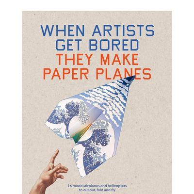【现货】艺术家无聊时折纸飞机 When Artists Get Bored They Make Paper Planes 原版英文手工制作 善本图书