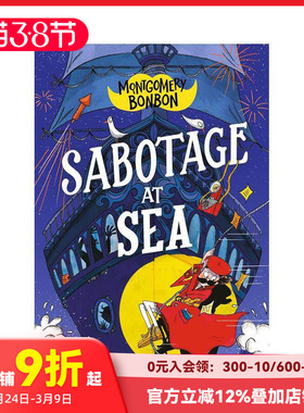 【现货】【大侦探波波】海上阴谋 【Montgomery Bonbon】Sabotage at Sea 原版英文青少年读物 少年侦探小说 蓝思值700L+ 推理悬