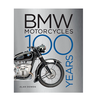 【现货】宝马摩托车：100 年 BMW Motorcycles: 100 Years 进口原版英文工业产品设计艺术 善本图书