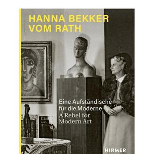 Hanna Bekker 英文艺术画册画集 预售 善本图书 原版 汉娜·贝克尔·沃姆·拉斯 Rath Vom