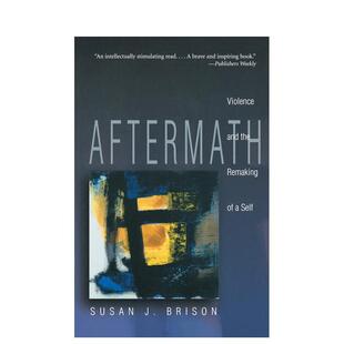 【预售】创伤：暴力和自我重塑 Aftermath: Violence and the Remaking of a Self 原版英文心灵励志 善本图书