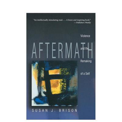 【预售】创伤：暴力和自我重塑 Aftermath: Violence and the Remaking of a Self 原版英文心灵励志 善本图书