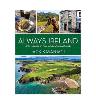 【预售】永远的爱尔兰：翡翠岛的内部之旅 Always Ireland: An Insider's Tour of the Emerald Isle 原版英文旅行