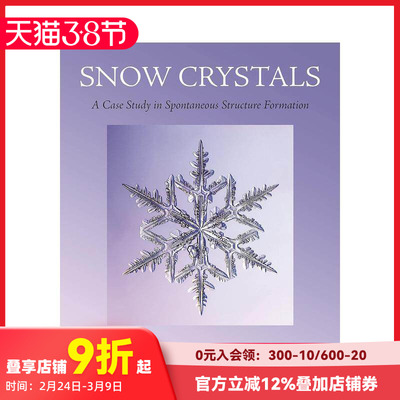 【现货】雪晶：自发结构形成的案例研究 Snow Crystals: A Case Study in Spontaneous Structure Formation 英文原版进口