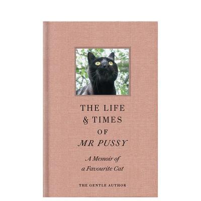 【预售】猫咪先生的生活与时代 The Life & Times of Mr Pussy 原版英文文学散文