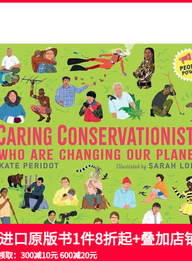 【预售】改变地球的环保主义者 Caring Conservationists Who Are Changing Our Planet 原版英文儿童绘本 善本图书