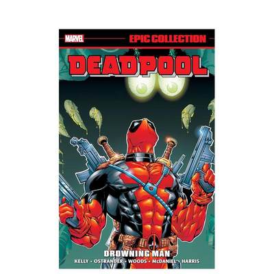 【预售】英文漫画 死侍史诗合集：溺水者 DEADPOOL EPIC COLLECTION: DROWNING MAN 原版英文漫画书 善本图书