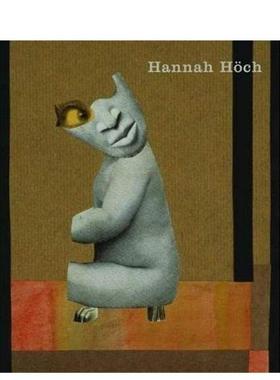 【现货】汉娜·霍克：纸上作品 Hannah Hoch：Works on Paper 原版英文艺术画册画集
