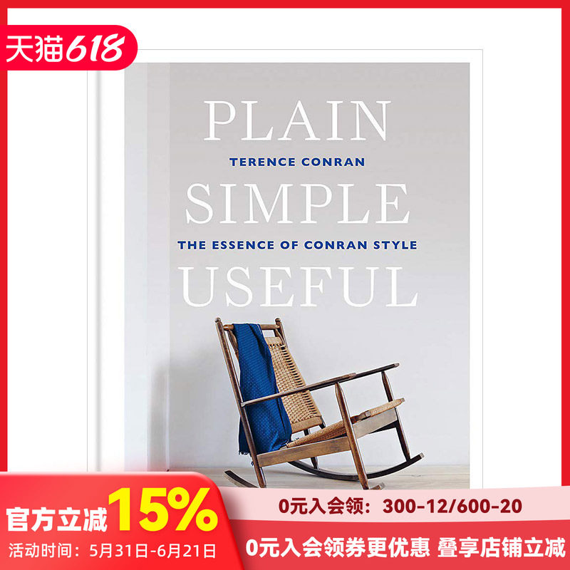 【现货】朴实简单但有用：特伦斯&middot;考伦风格的精髓 Plain Simple Useful 室内设计师Terence Conran 英文原版居住空间装潢