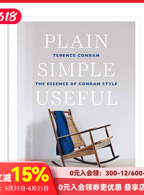 【现货】朴实简单但有用：特伦斯·考伦风格的精髓 Plain Simple Useful 室内设计师Terence Conran 英文原版居住空间装潢
