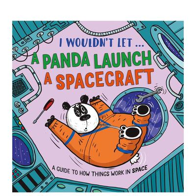 【预售】(预计9月出版)我才不让熊猫发射宇宙飞船呢（平装）【I Wouldn't Let..】I Wouldn't Let Panda Launch原版英文儿童绘本