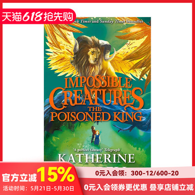 【预售】不可能的生物2 毒王 The Poisoned King 原版英文儿童趣味 Katherine Rundell 水石书单年度图书