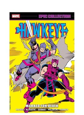 【预售】(预计12月出版)鹰眼史诗合集：死亡标记 Hawkeye Epic Collection: Marked For Death 原版英文漫画书 善本图书