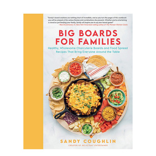 Sandy 现货 Families Coughlin 进口 Boards 英文原版 家庭大餐Big 善本图书 for 三文鱼华夫饼甜点生活美食书 聚餐健康食谱