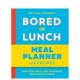 Bored Meal Lunch 解决午餐倦怠：膳食规划手册 原版 Planner 预售 英文餐饮生活美食 善本图书
