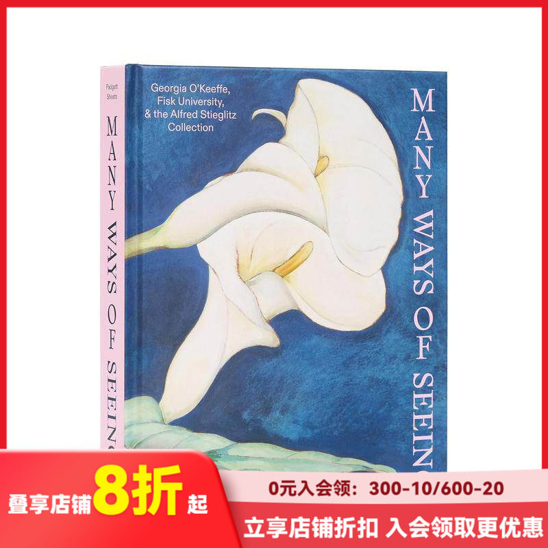 【现货】观看之道:乔治亚·欧姬芙藏品画册 Many Ways of Seeing 原版英文艺术画册画集 善本图书